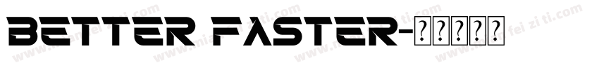 better faster字体转换